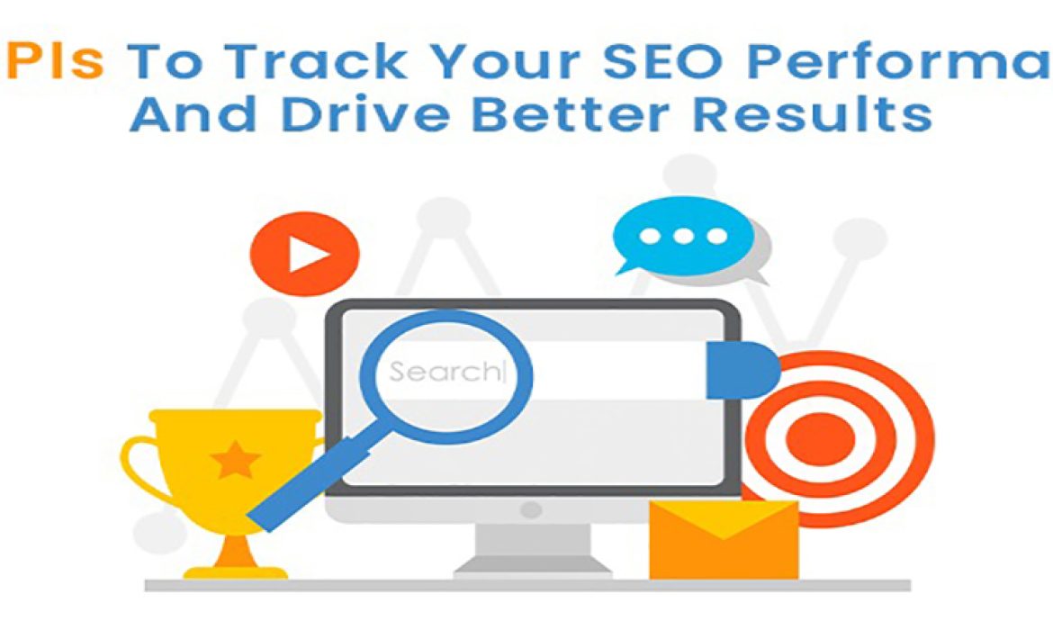 10 KPIs To Track Your SEO Performance And Drive Better Results