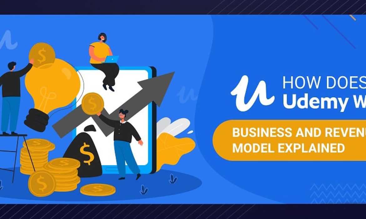 How Does Udemy Work – Business and Revenue Model Explained